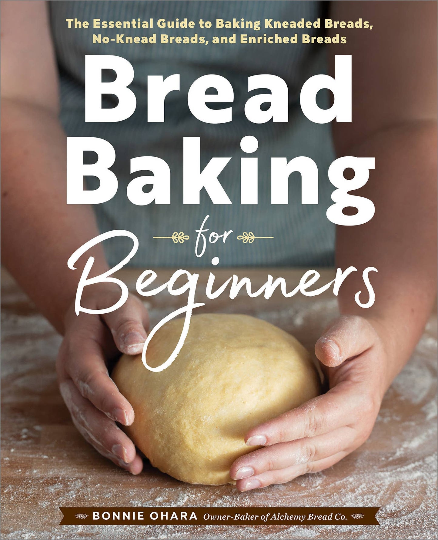 Book cover of 'Bread Baking for Beginners' with hands holding dough.