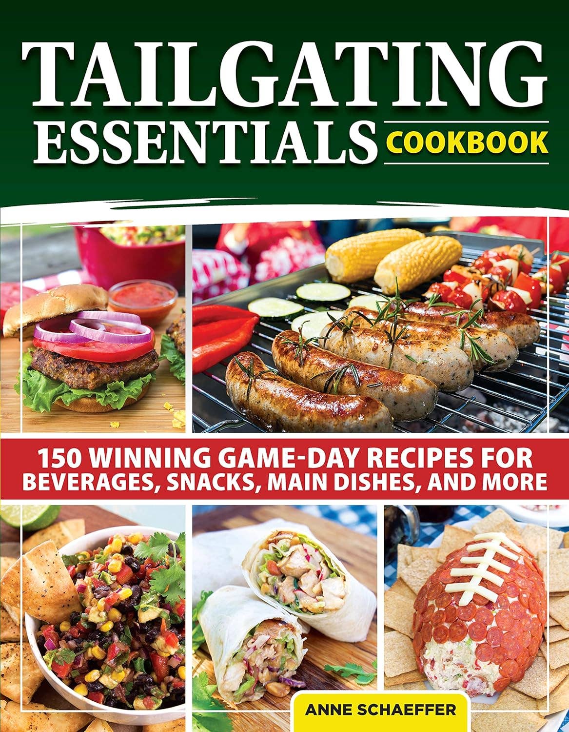 Fox Chapel Publishing - Tailgating Essentials Cookbook -150 Winning Game Day Recipes