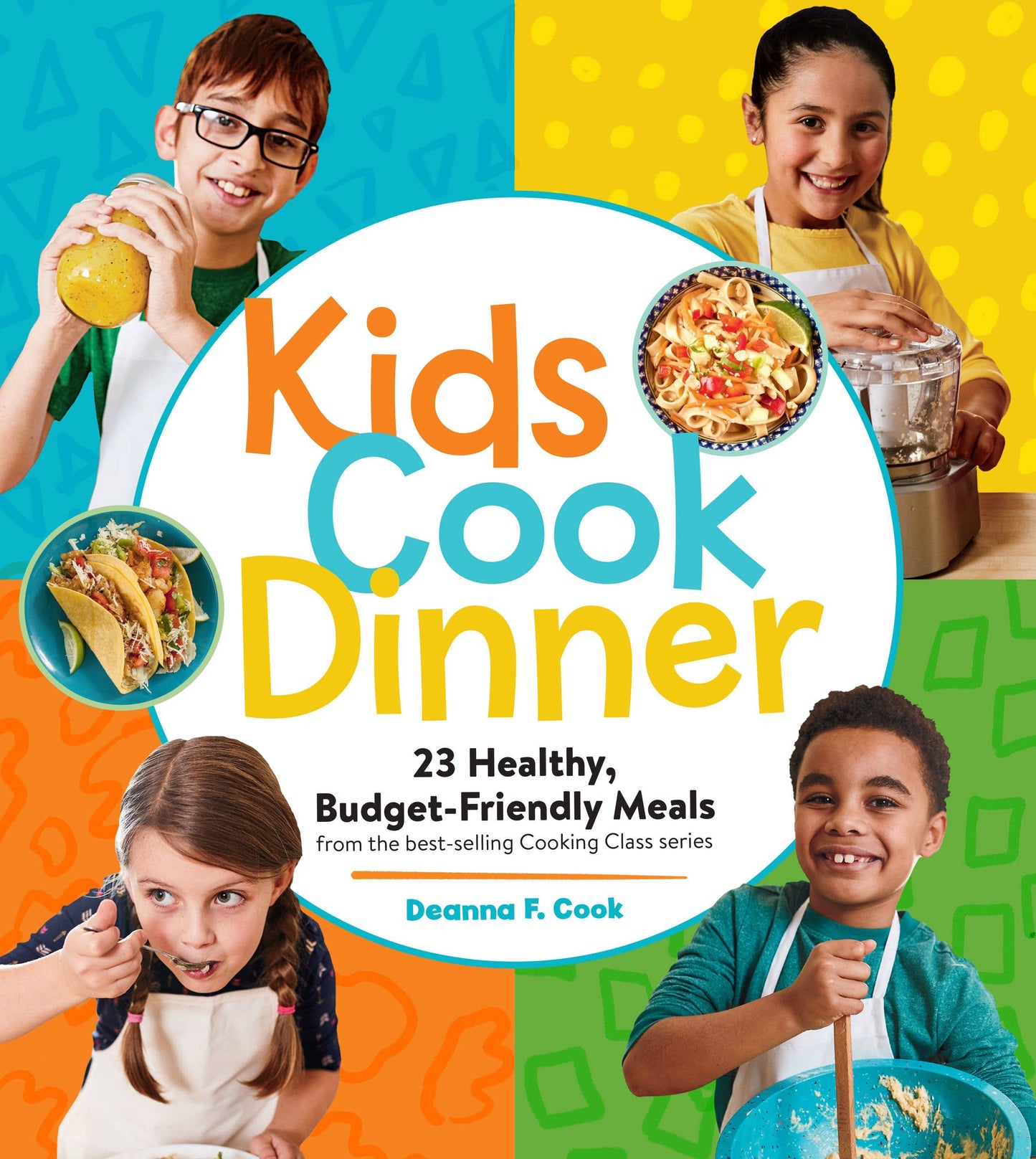 Book cover of 'Kids Cook Dinner' with four children cooking and a colorful background.