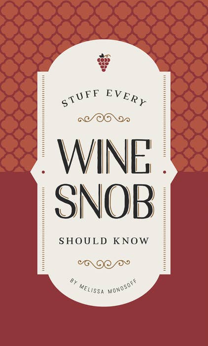 Penguin Random House LLC - Stuff Every Wine Snob Should Know