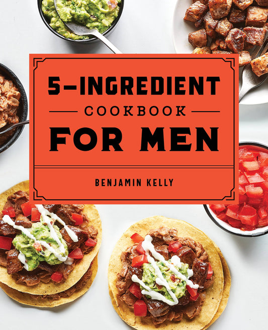 Book titled '5-Ingredient Cookbook for Men' by Benjamin Kelly with food images on a white background