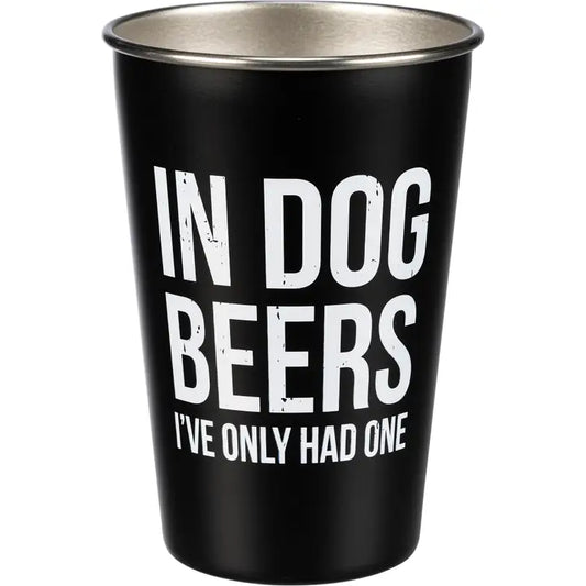 In Dogs Beers Tumbler