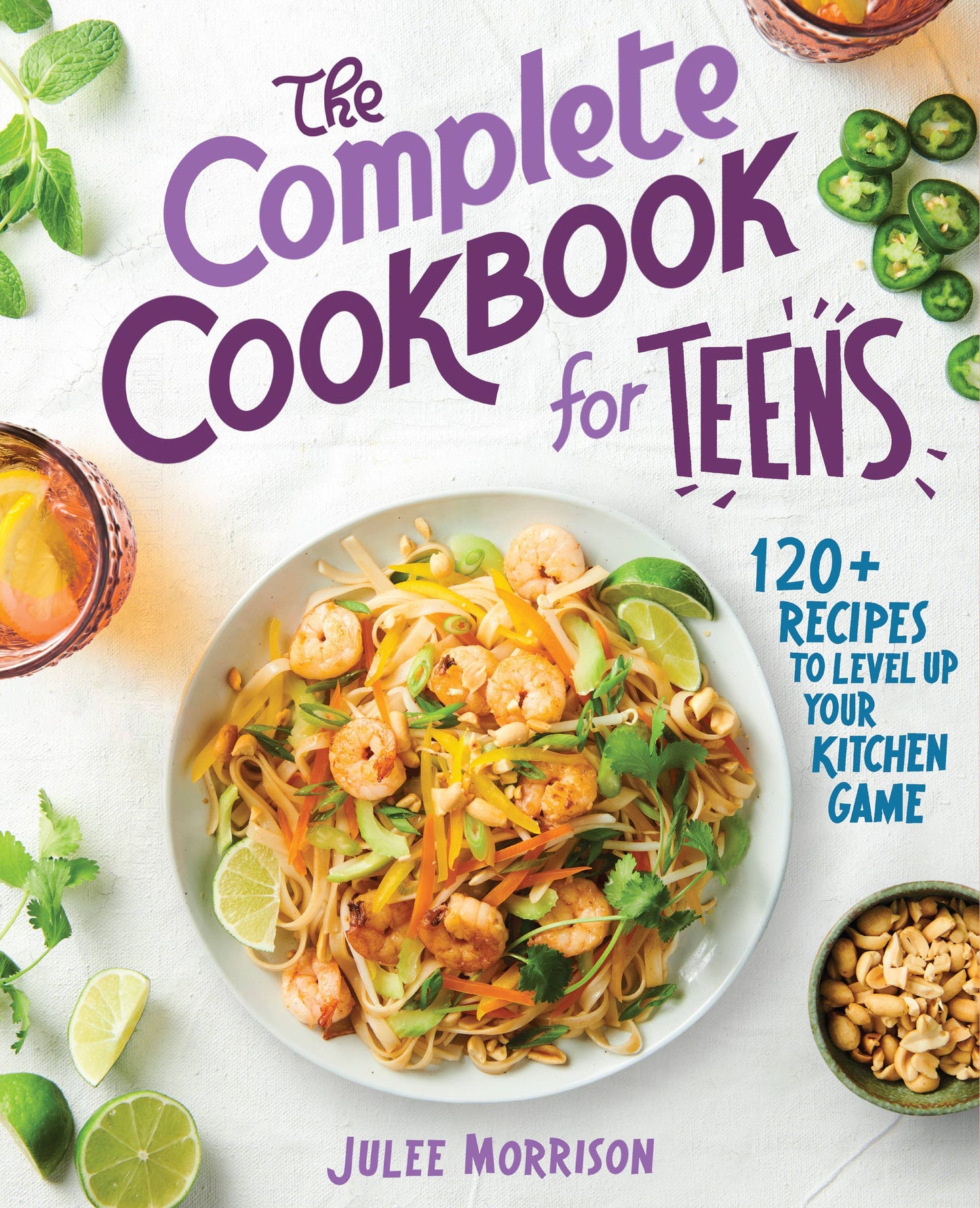 Book cover of 'The Complete Cookbook for Teens' with a dish of noodles and vegetables on a white background.